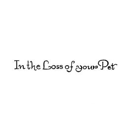 In The Loss of Your Pet: DD10449