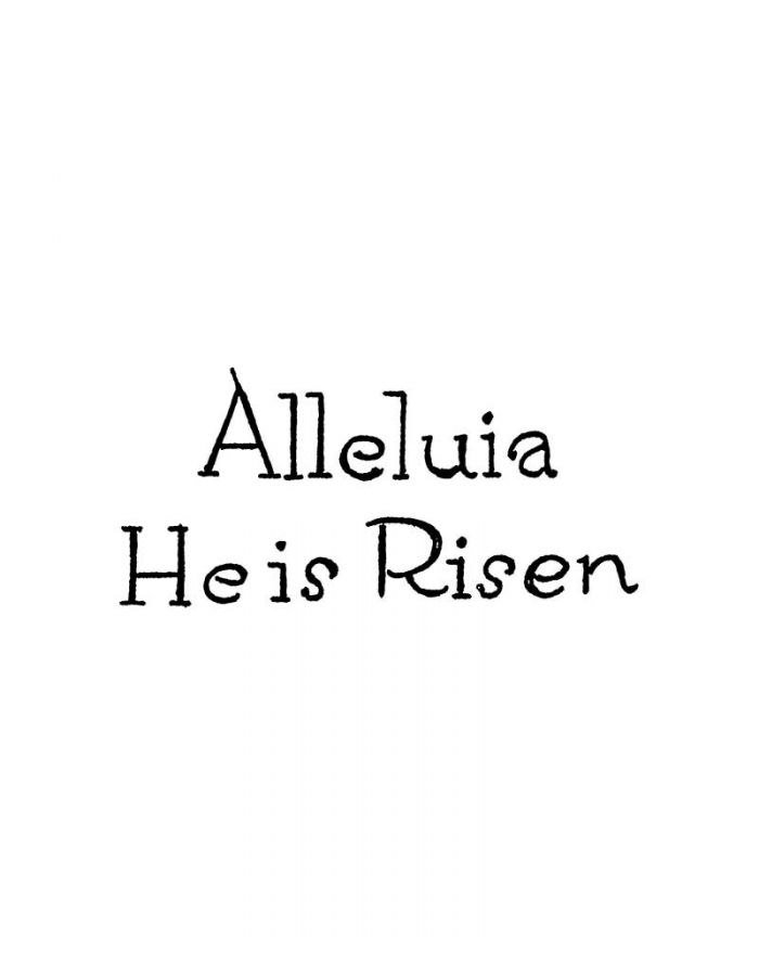 Alleluia He Is Risen - C10736