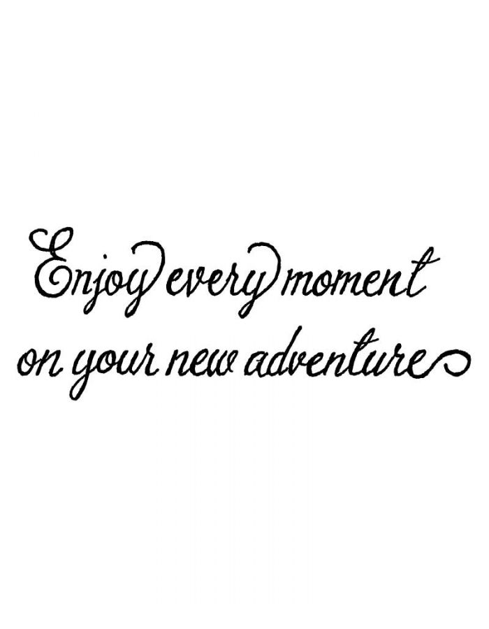 Enjoy Every Moment - D10446