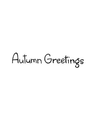 Autumn Greetings - DD10990