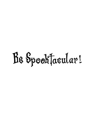 Be Spooktacular - D11130