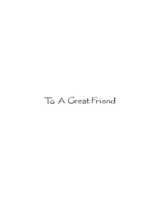 To A Great Friend - DD10272