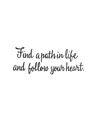 Find A Path In Life - D10623