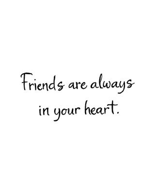 Friends Are Always - D11091
