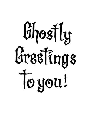 Ghostly Greetings To You - C11150