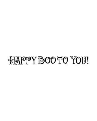 Happy Boo To You - DD10295
