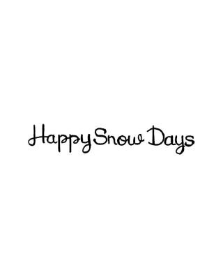 Happy Snow Days - DD11224