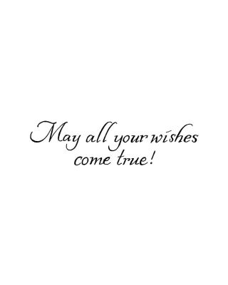 May All Your Wishes - D9063
