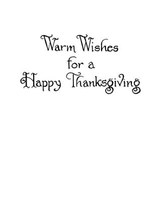 Warm Wishes for a Happy Thanksgiving - D11527