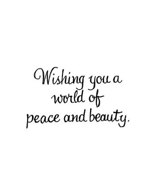 Wishing You A World of Peace and Beauty - CC10869